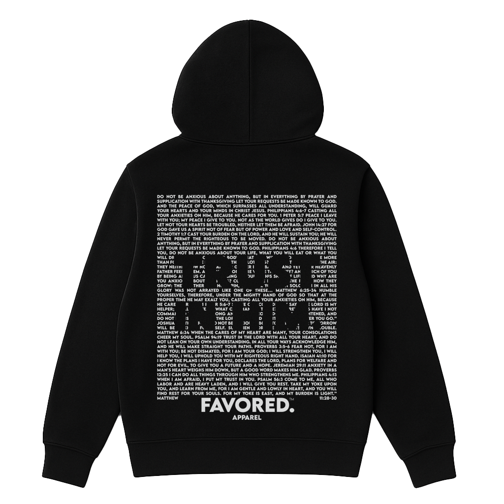 FAVORED. Trust In Him Hoodie