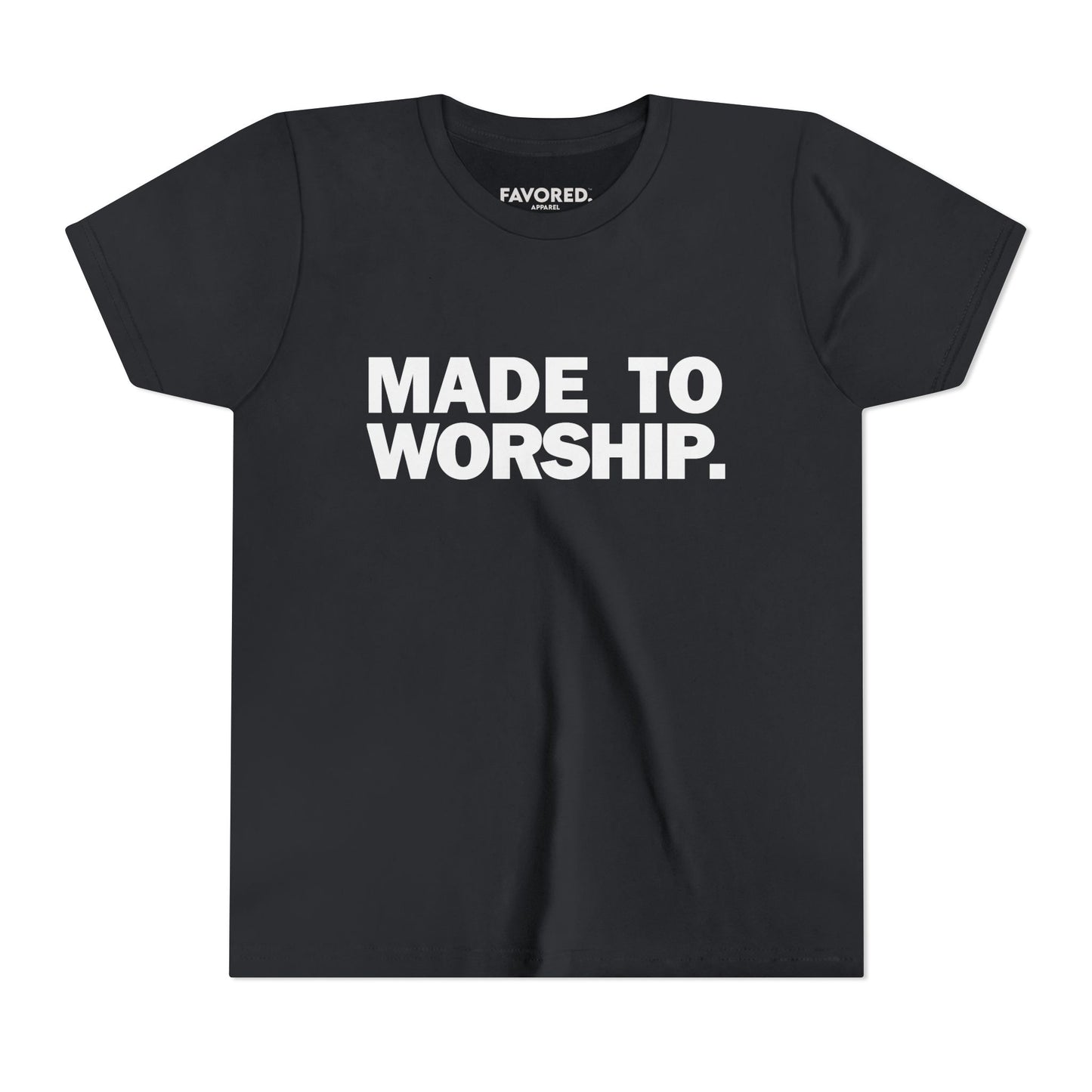 FAVORED. Kids MADE TO WORSHIP. T-Shirt