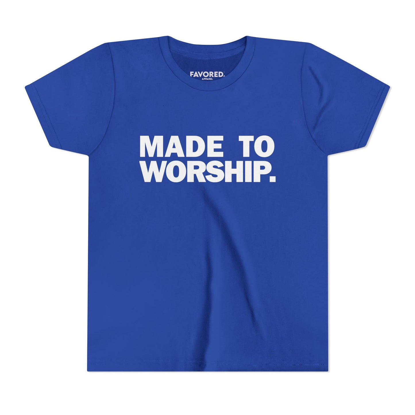 FAVORED. Kids MADE TO WORSHIP. T-Shirt