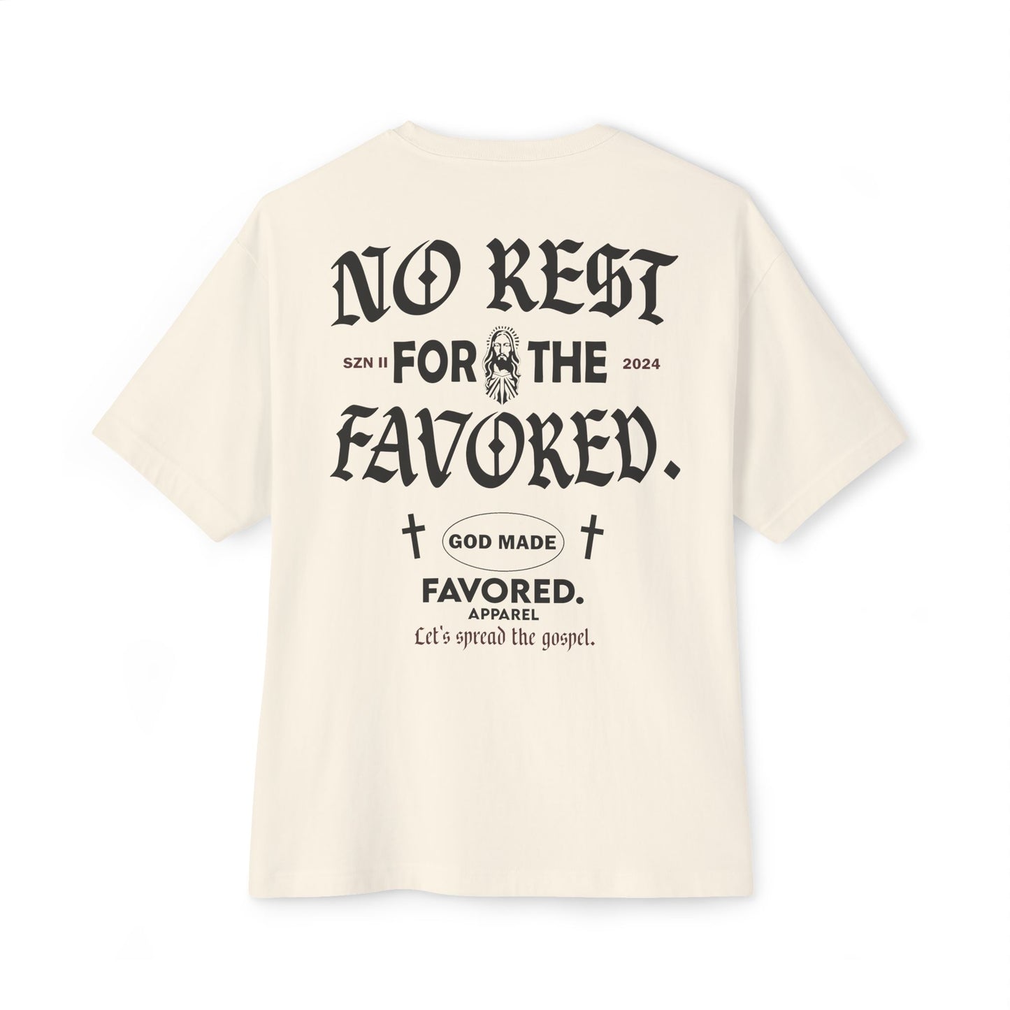 No Rest For The Favored. Tee