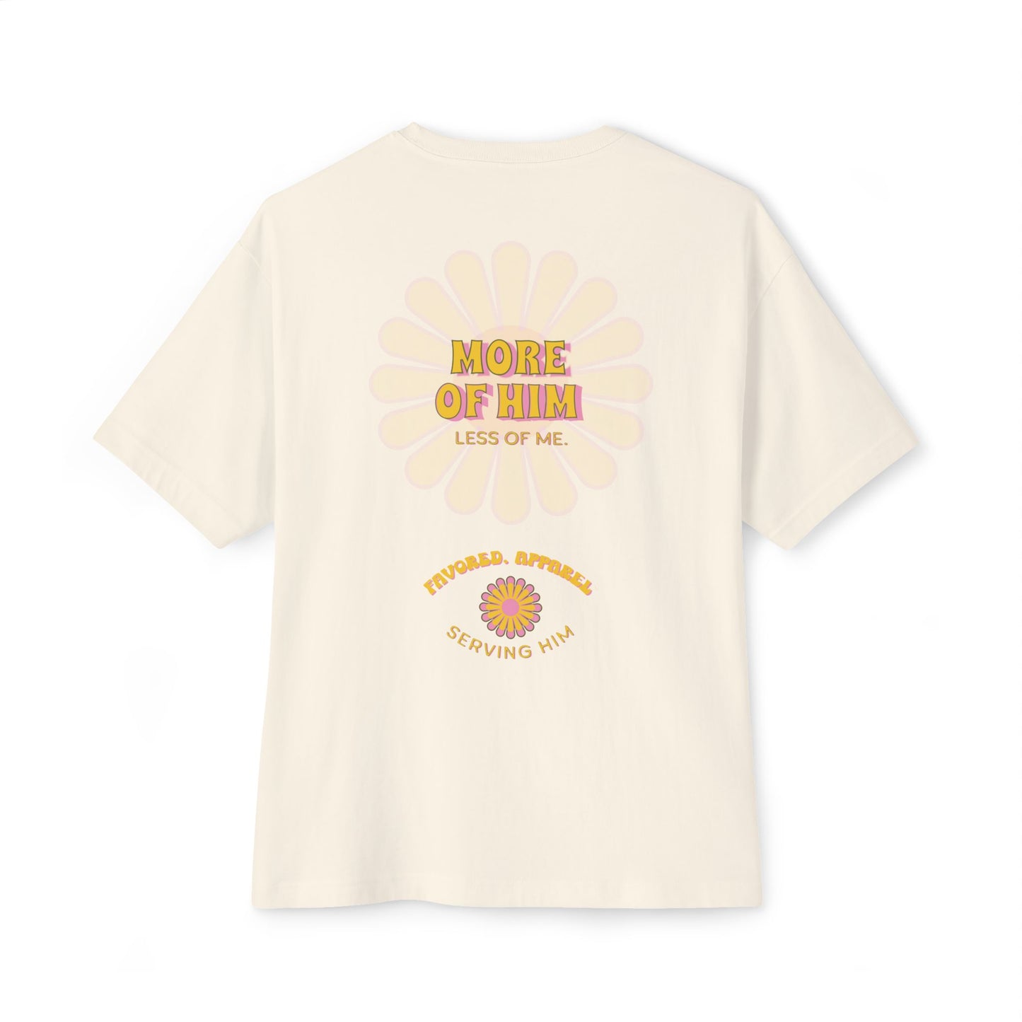 More Of Him Tee