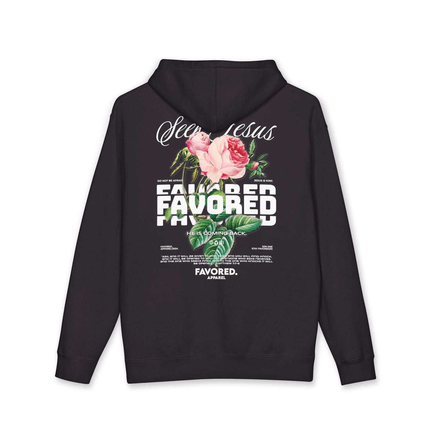 FAVORED. Seek Jesus Roses Hoodie