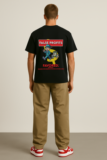 FAVORED. False Profits T-Shirt