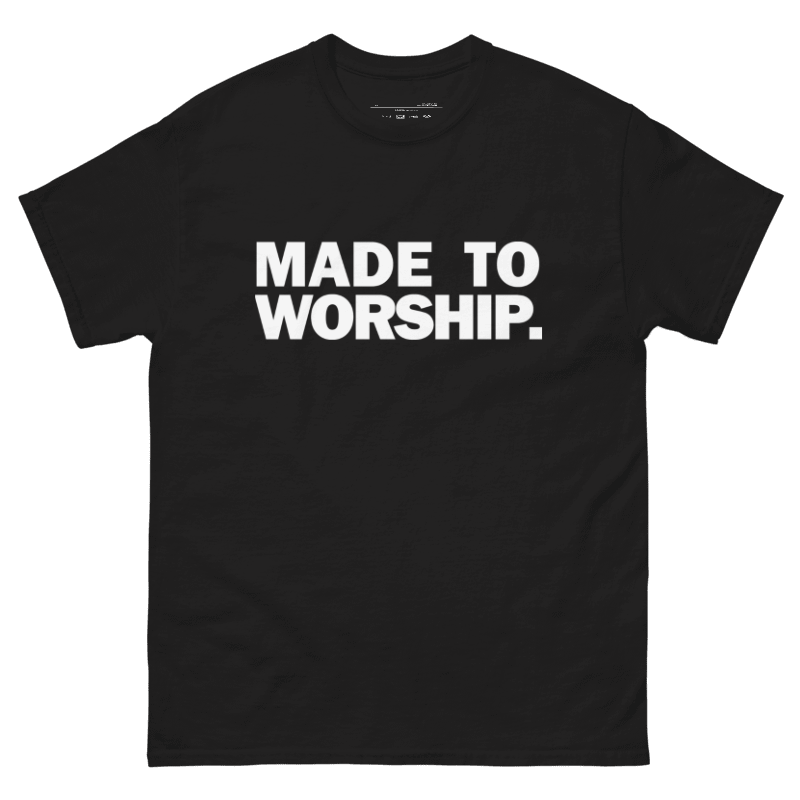 FAVORED. MADE TO WORSHIP. T-Shirt