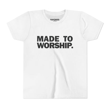 FAVORED. Kids MADE TO WORSHIP. T-Shirt