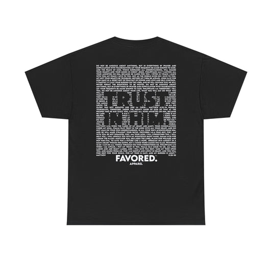 FAVORED. Trust In Him T-Shirt