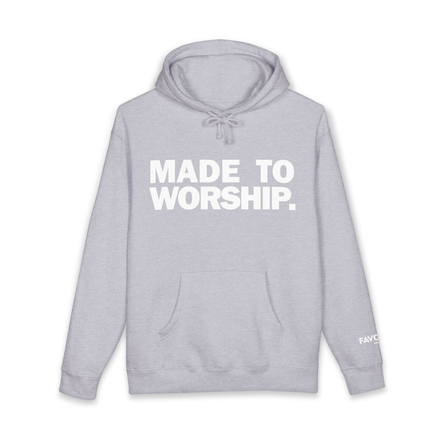 FAVORED. MADE TO WORSHIP. Hoodie