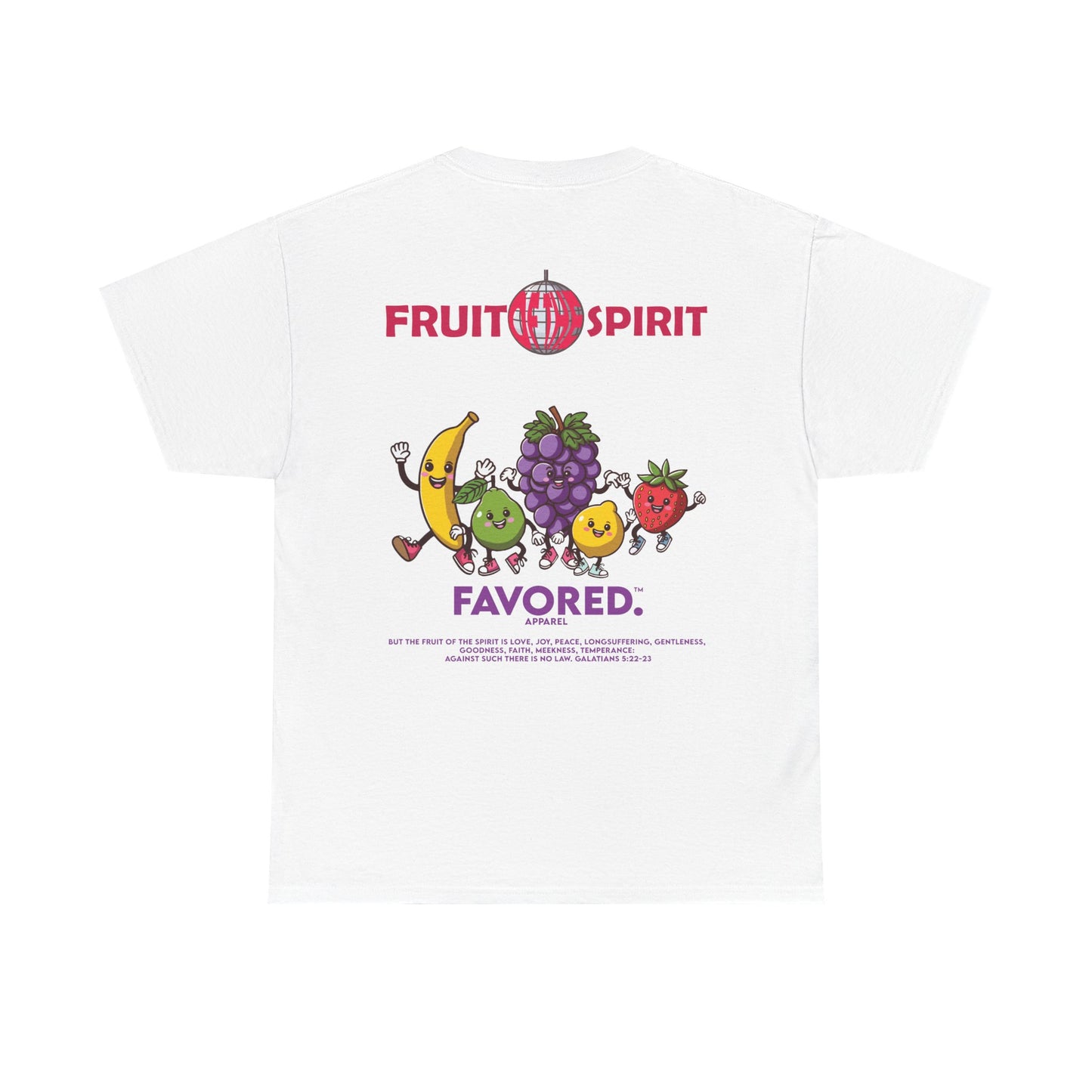 FAVORED. Fruit of The Spirit T-Shirt