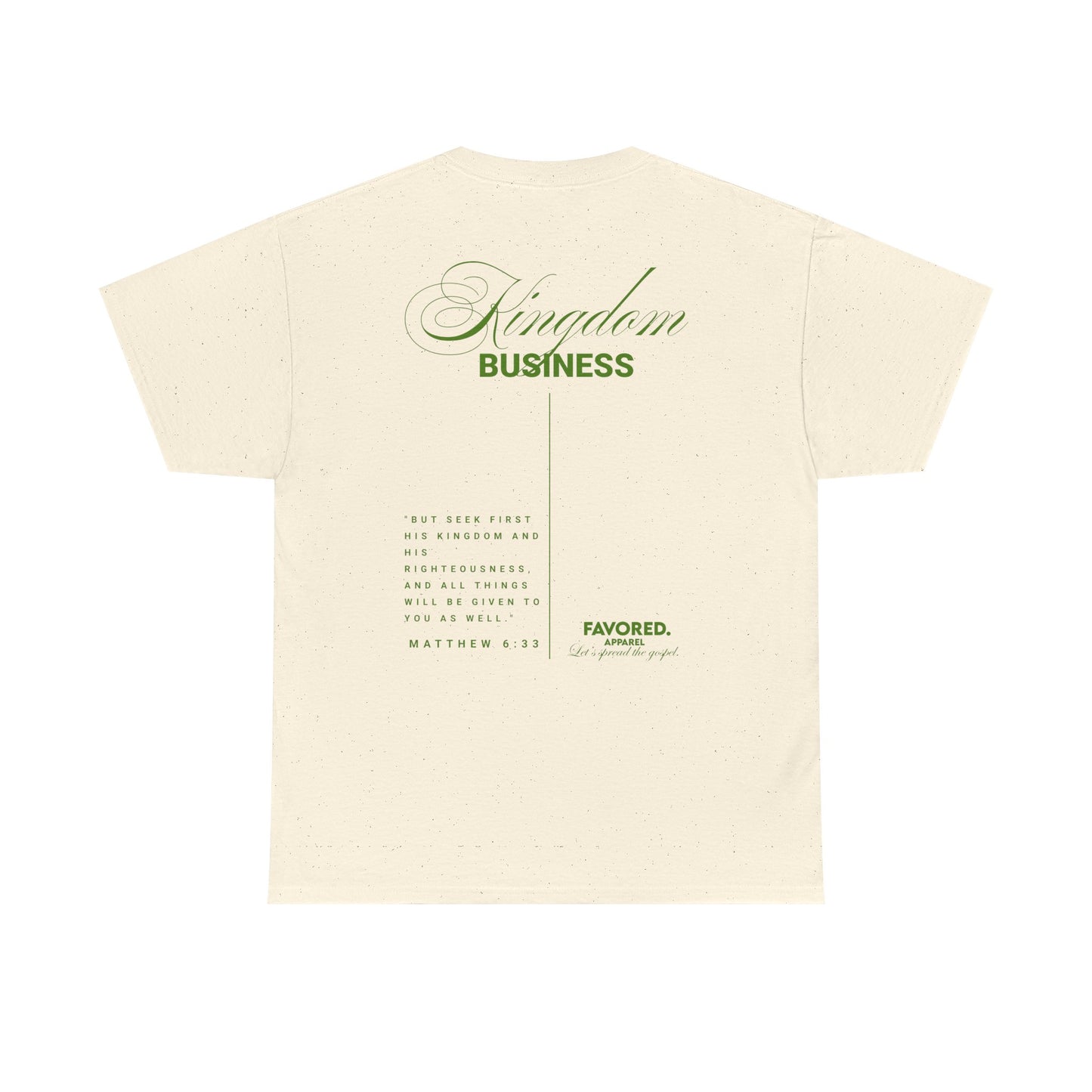 FAVORED. Kingdom Business T-Shirt