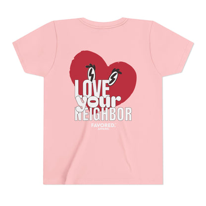 FAVORED. Kids Love Your Neighbor T-Shirt