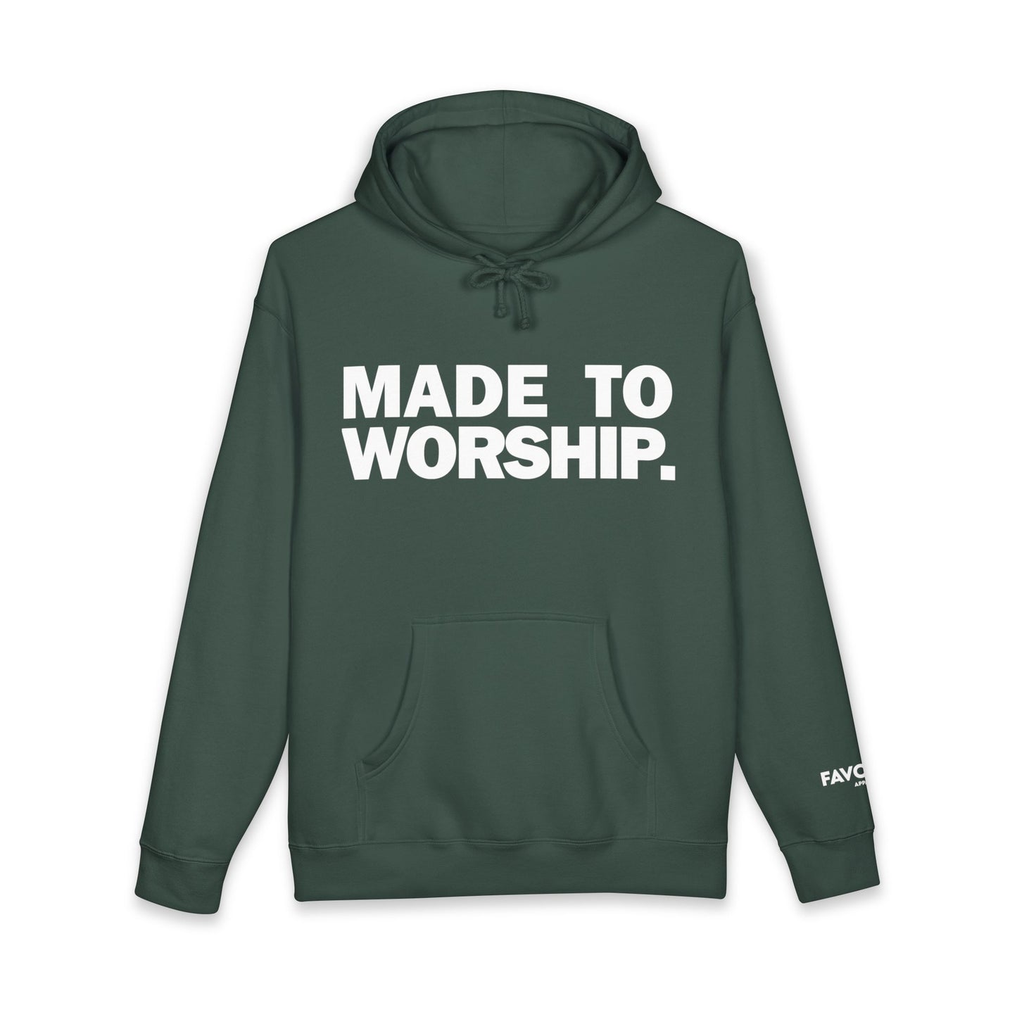 FAVORED. MADE TO WORSHIP. Hoodie