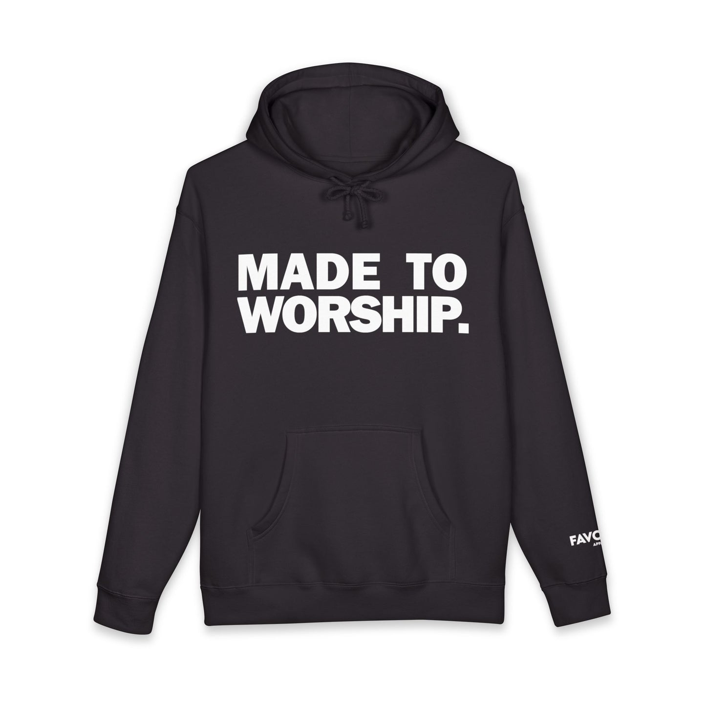 FAVORED. MADE TO WORSHIP. Hoodie