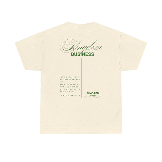 FAVORED. Kingdom Business T-Shirt