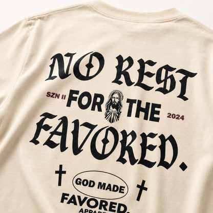 No Rest For The Favored. Tee